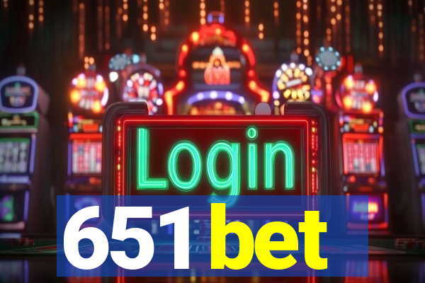 651 bet